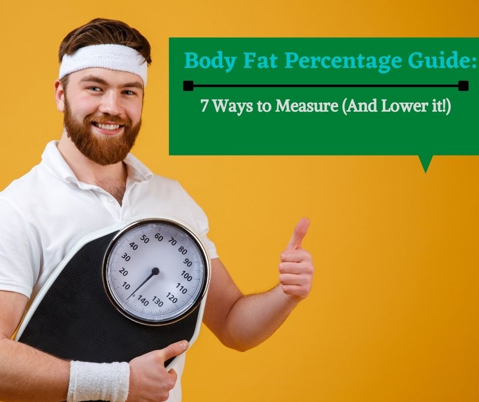 The Ultimate Guide to Measuring Body Fat Percentage: Convenient Methods  Unveiled