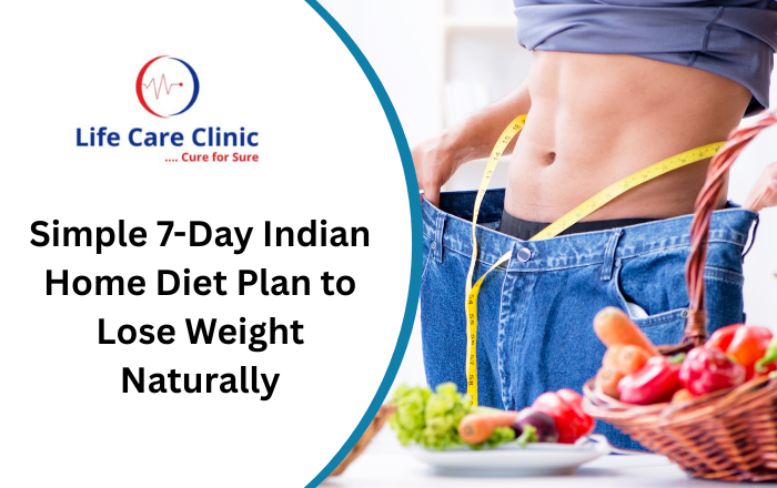 Simple 7-Day Indian Home Diet Plan for Natural Weight Loss