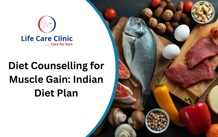 Diet Counselling for Muscle Gain | Indian Diet Plan